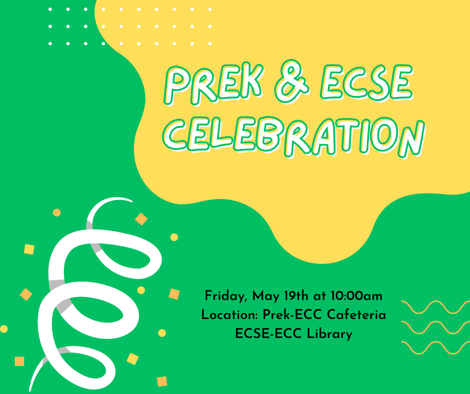  PreK & ECSE End of Year Celebration
