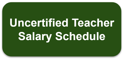 Uncertified Teacher Salary Schedule